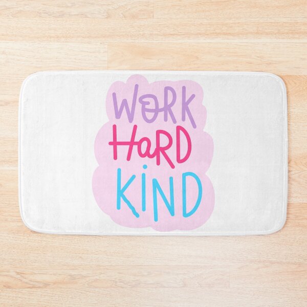Item preview, work hard kind designed and sold by AshleyAnnThomas.