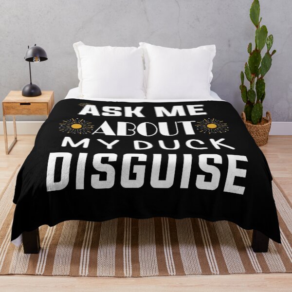 Item preview, Ask Me About My Duck Disguise,  designed and sold by outmaneljalili.