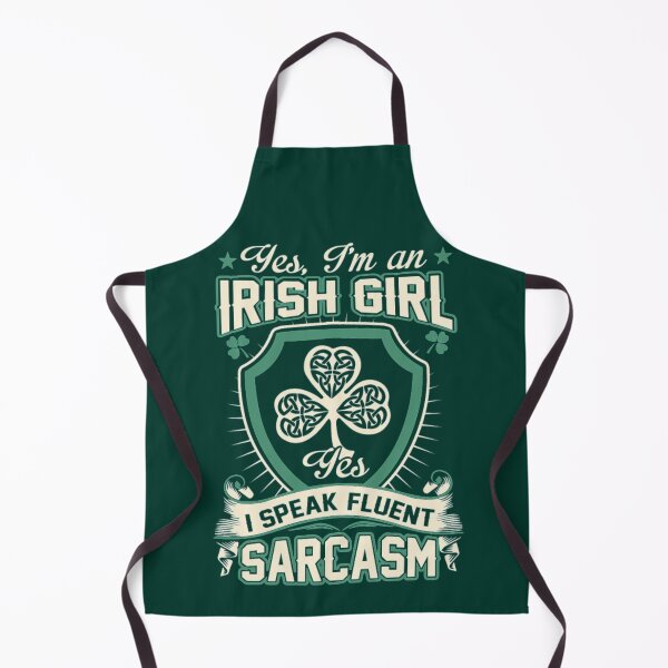 Item preview, Yes I'm an Irish girl. Yes I speak fluent sarcasm designed and sold by SidTastic .