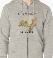 It is Wednesday my dudes Zipped Hoodie