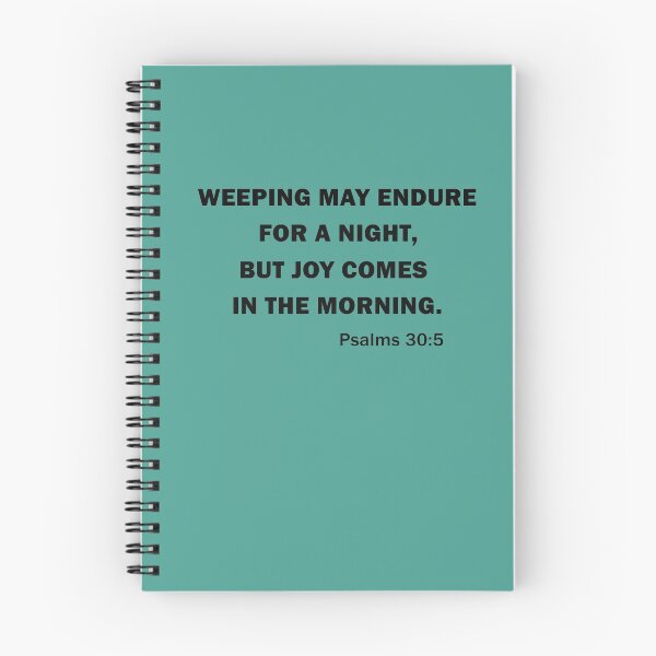 Item preview, WEEPING MAY ENDURE FOR A NIGHT, BUT JOY COMES IN THE MORNING. designed and sold by beefrancky.