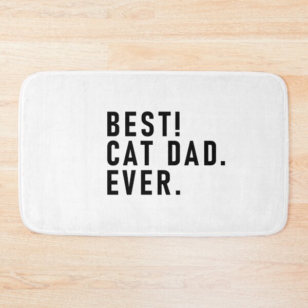 Item preview, BEST! CAT DAD. EVER. designed and sold by thatsit-itslit.