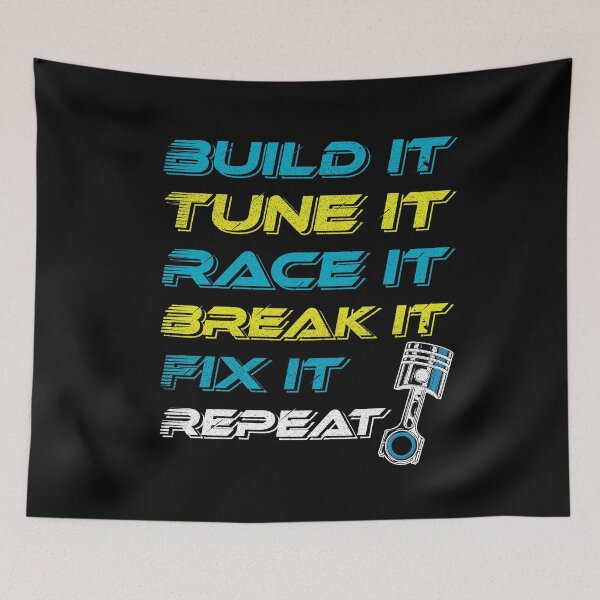 Item preview, Build Tune Race Break Fix Repeat designed and sold by Hananiah Merch.