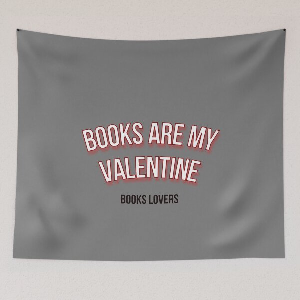 Item preview, books are my valentine - books lovers designed and sold by Alessandro Portavoce.