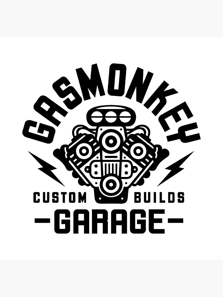 "Gas Monkey Garage " Poster by zamon717 Redbubble
