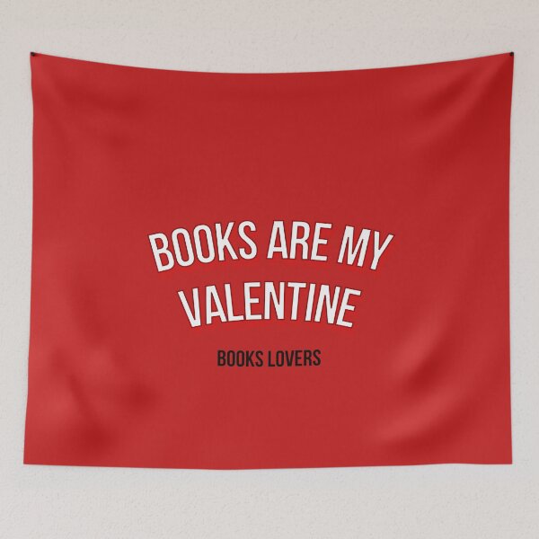 Item preview, books are my valentine - books lovers designed and sold by Alessandro Portavoce.