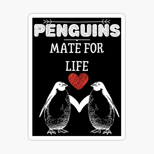 Penguins mate for life Sticker
