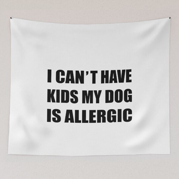 Item preview, I Can't Have Kids My Dog Is Allergic Shirt - dog mom - fur mama - dog dad - dog shirt - dog lover - dog mama - funny pet shirt designed and sold by Ristinga.