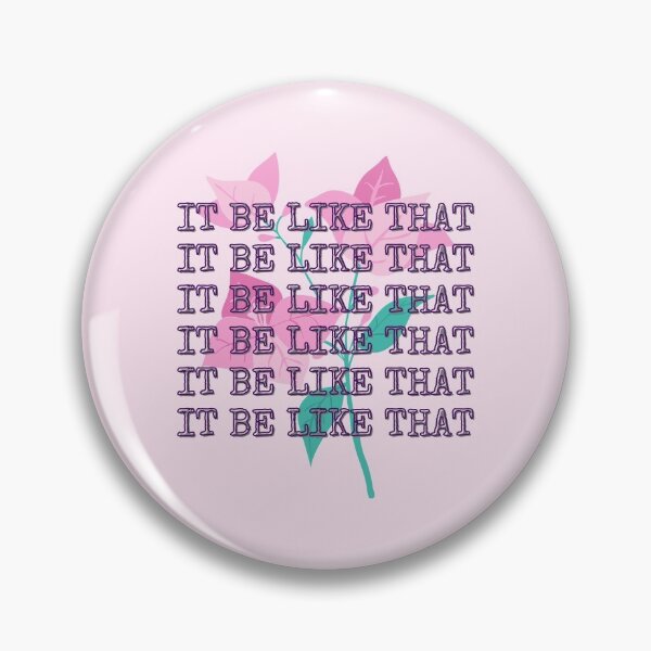 Item preview, It be like that - aesthetic flower typewriter quote designed and sold by Faeblehoarder.