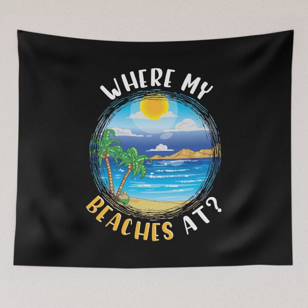 Item preview, Funny Where My Beaches At? Beach Vacation Pun designed and sold by perfectpresents.
