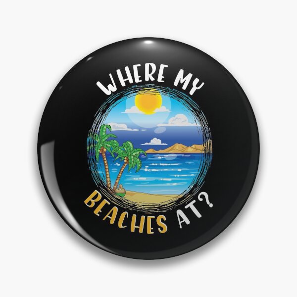 Item preview, Funny Where My Beaches At? Beach Vacation Pun designed and sold by perfectpresents.