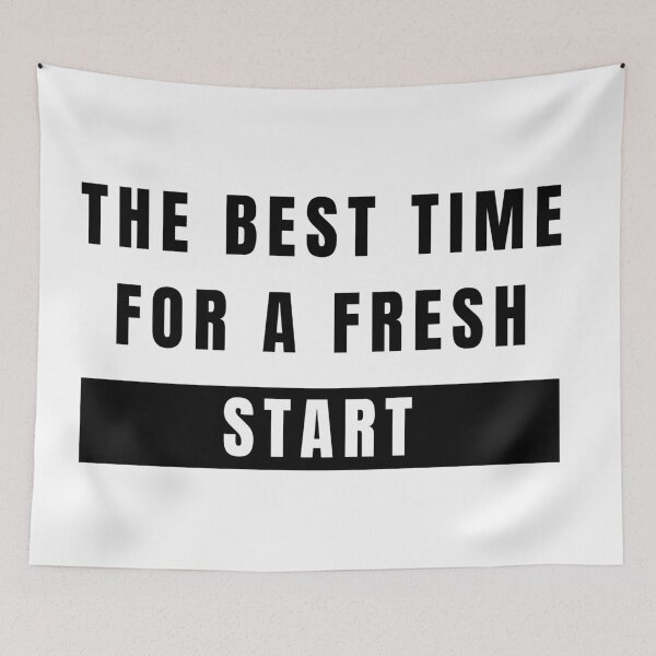 Item preview, The Best Time For a Fresh Start designed and sold by Aldo Daci.