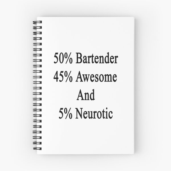 Item preview, 50% Bartender 45% Awesome And 5% Neurotic  designed and sold by supernova23.