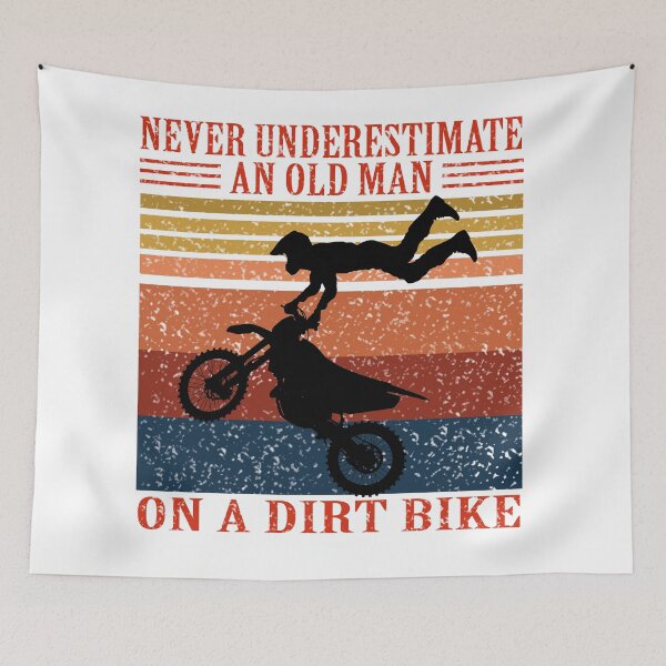Item preview, never underestimate an old man on a dirt bike designed and sold by Soithside87.