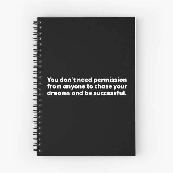 Item preview, You Don’t Need Permission From Anyone To Chase Your Dreams And Be Successful  designed and sold by So Witcasm ?.