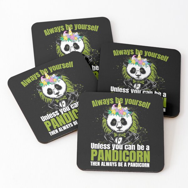 Item preview, Always be yourself, unless you can be a pandicorn, then always be a pandicorn designed and sold by Melin-aRT.