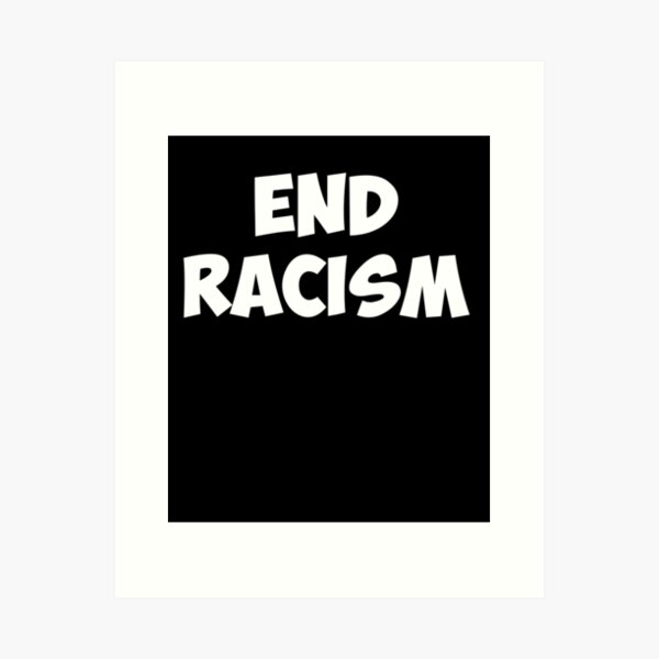 Stop Hate End Racism Choose Love Poster for Sale by AsmaAkther