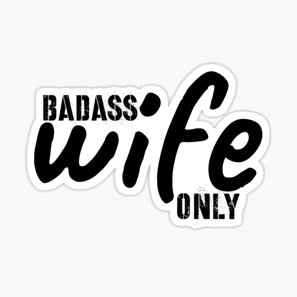 Badass Wife Stickers Redbubble