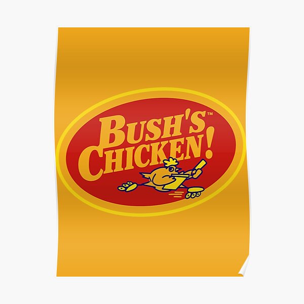 bush-s-chicken-poster-for-sale-by-ketanulen-redbubble