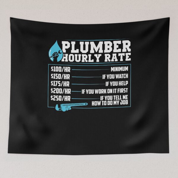 Item preview, Cool Plumber Hourly Rates Plumbing Plumbers designed and sold by Nailgun.