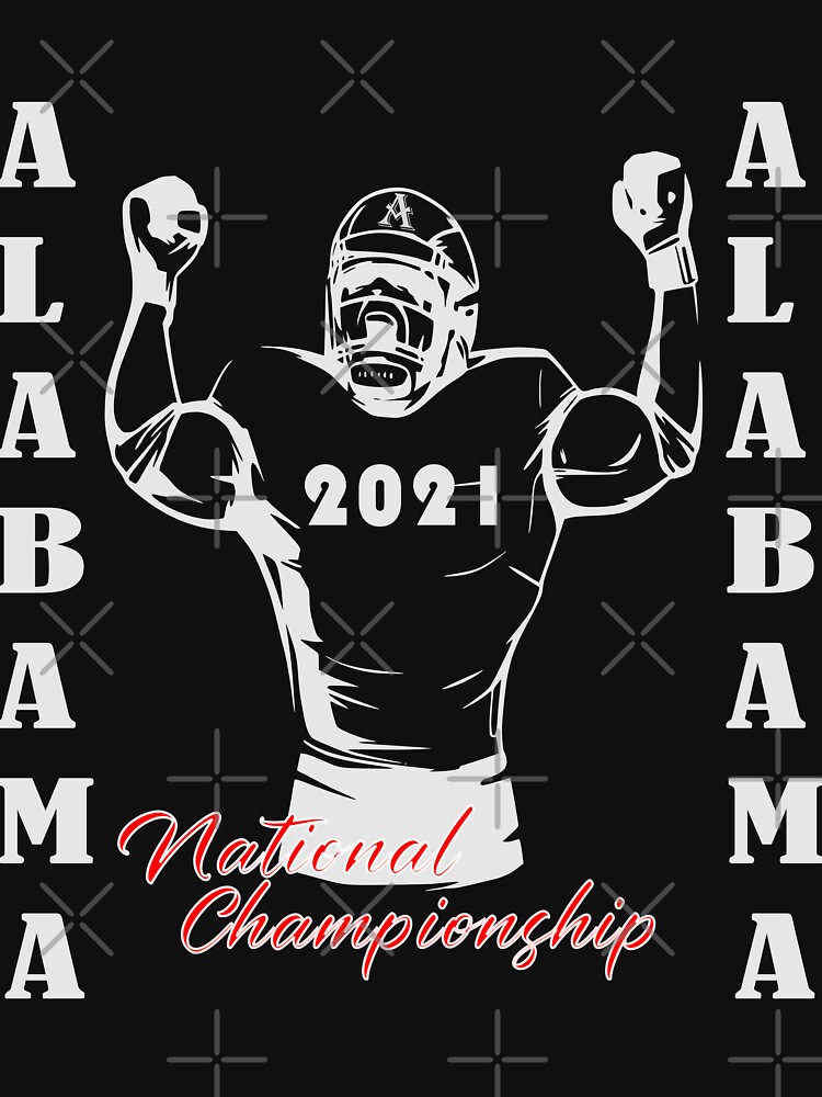 "Alabama National Championship 2021 Football American" Tshirt by BEN