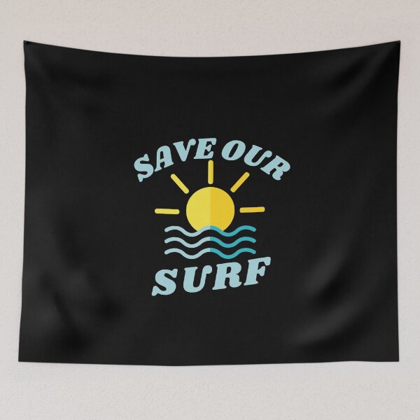 Item preview, Save Our Surf designed and sold by SunfullyYours.