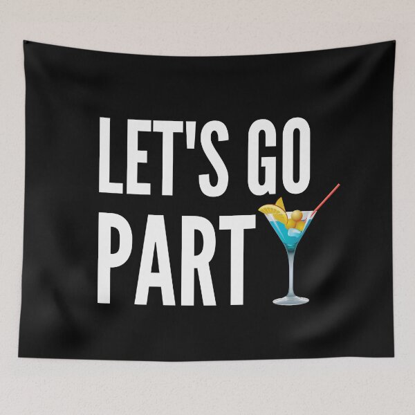 Item preview, Let's go party designed and sold by jwebmarket.