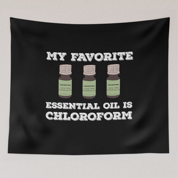 Item preview, My Favorite Essential Oil Is Chloroform Quote Design designed and sold by AritraSur.