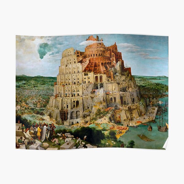 hd the tower of babel by pieter bruegel the elder poster by pridecolors redbubble