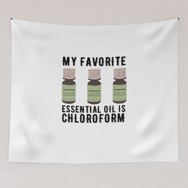 Item preview, My Favorite Essential Oil Is Chloroform Quote Design designed and sold by AritraSur.