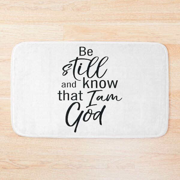 Item preview, Be Still And Know That I Am God designed and sold by ProjectX23.