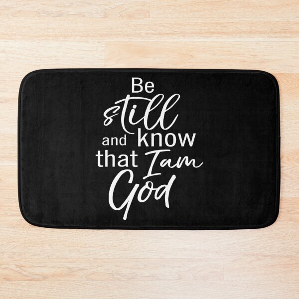 Item preview, Be Still And Know That I Am God designed and sold by ProjectX23.