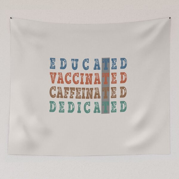 Item preview, Educated Vaccinated Caffeinated Dedicated ,Vaccine designed and sold by Mekoooo.