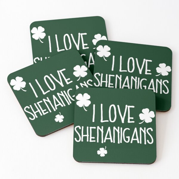 Item preview, I love shenanigans designed and sold by SidTastic .