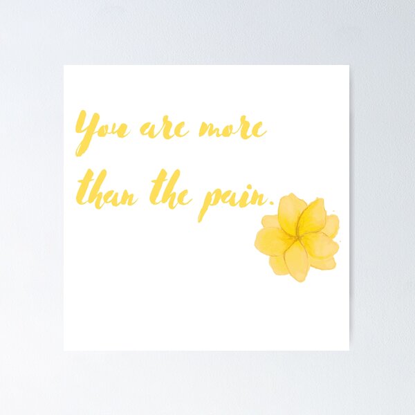 Item preview, You are more than the pain (Floral Design) Scoliosis Inspired designed and sold by hopescoliosis.