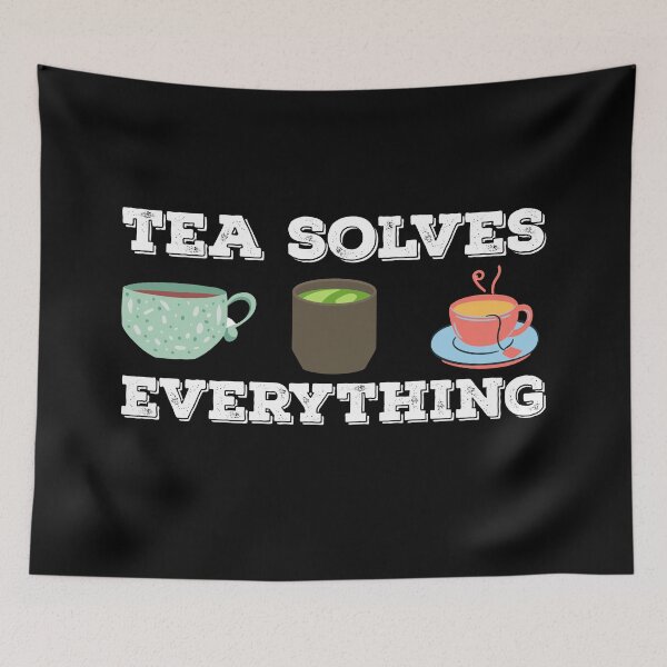 Item preview, Tea Solves Everything Tea Shirt Quote Design designed and sold by AritraSur.