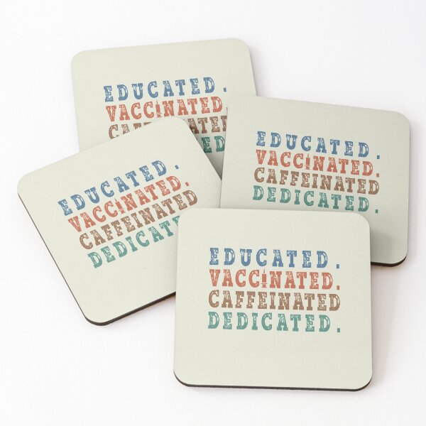Item preview, Educated Vaccinated Caffeinated Dedicated ,Vaccine designed and sold by Mekoooo.
