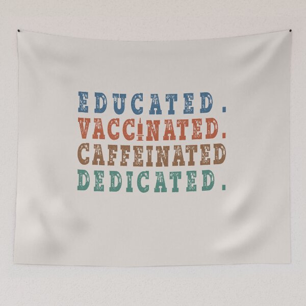 Item preview, Educated Vaccinated Caffeinated Dedicated ,Vaccine designed and sold by Mekoooo.