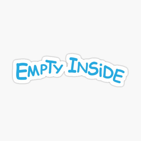Empty Inside Emotion Gift Sticker