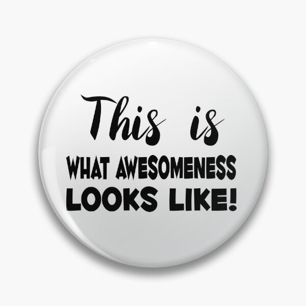 Item preview, This is what awesomeness looks like! designed and sold by SunnySunshine20.