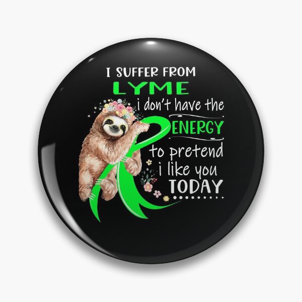 Item preview, I Suffer From LYME i don't have the Energy To Pretend I Like You Today designed and sold by RunningShop.