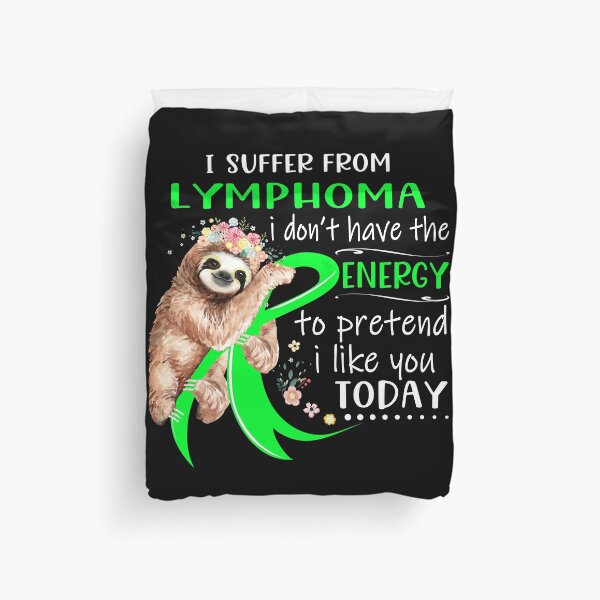 Item preview, I Suffer From Lymphoma i don't have the Energy To Pretend I Like You Today designed and sold by RunningShop.