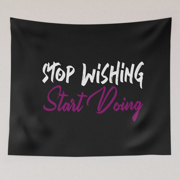 Item preview, Stop Wishing Start Doing t-shirt designed and sold by oussimakh.