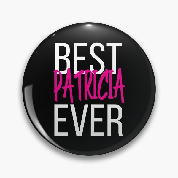 Item preview, Best Patricia Ever designed and sold by ProjectX23.