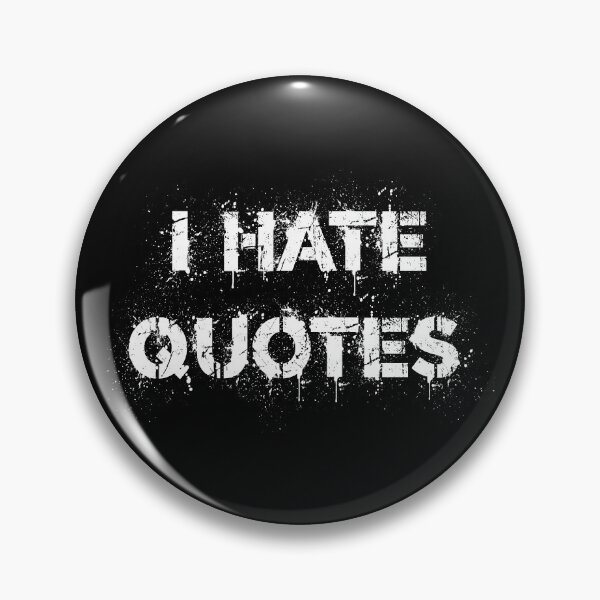 Item preview, I hate quotes designed and sold by jwebmarket.