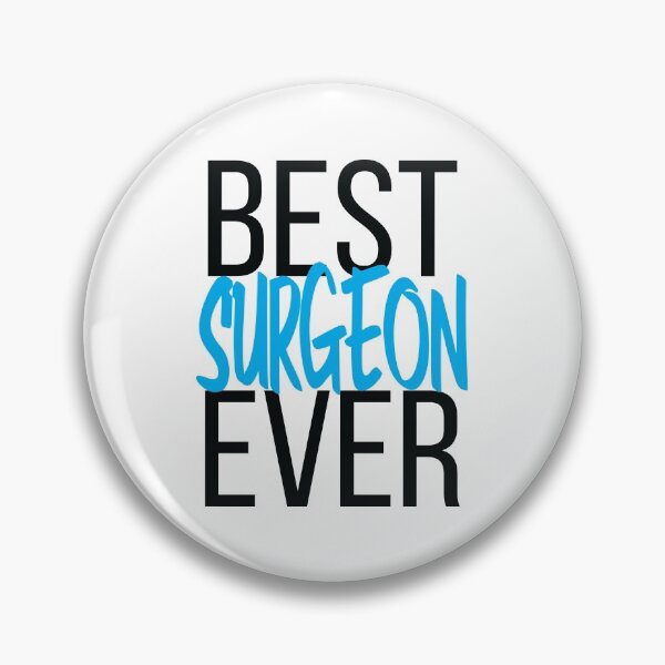 Item preview, Best Surgeon Ever designed and sold by ProjectX23.