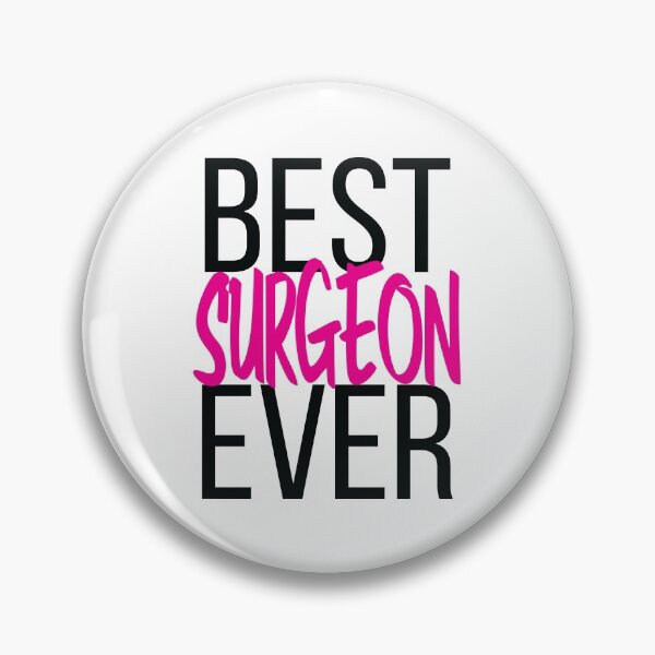 Item preview, Best Surgeon Ever designed and sold by ProjectX23.