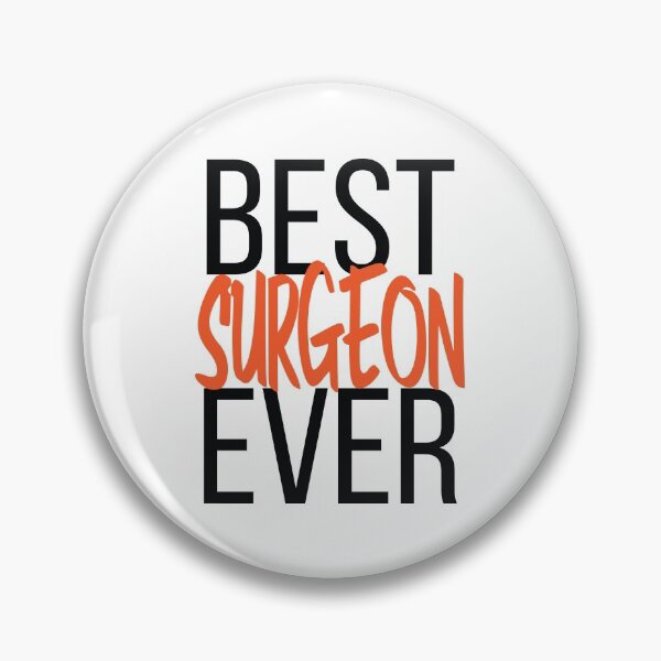 Item preview, Best Surgeon Ever designed and sold by ProjectX23.