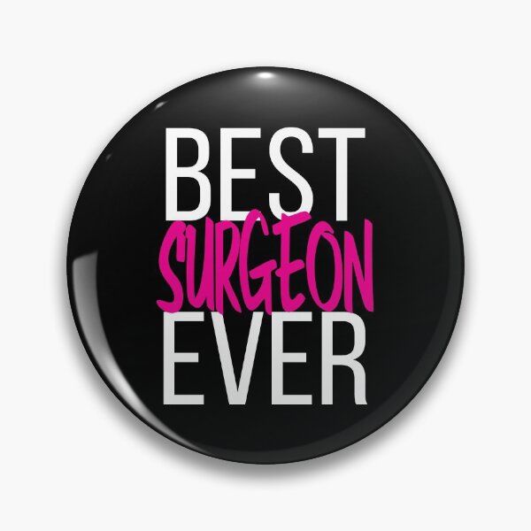 Item preview, Best Surgeon Ever designed and sold by ProjectX23.