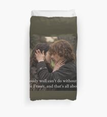 Outlander Quote/Jamie & Claire Fraser Duvet Cover